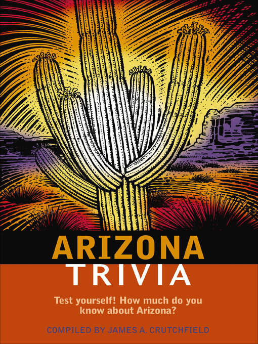 Title details for Arizona Trivia by James A. Crutchfield - Available